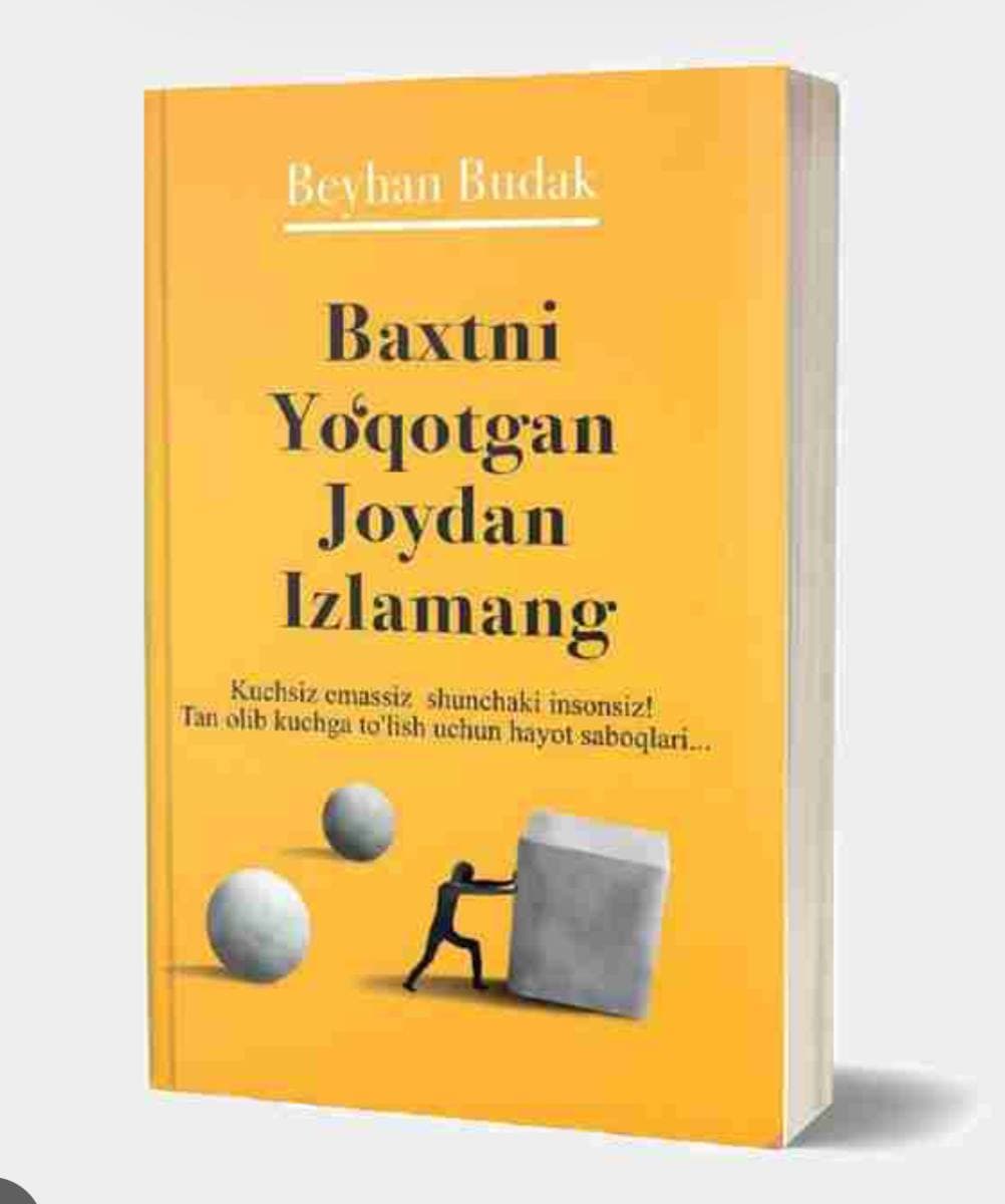 BAXTNI YO`QOTGAN JOYDAN IZLAMANG BEYHAN BUDAK