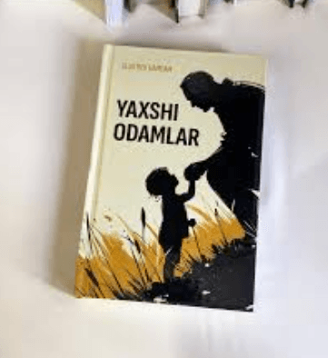 YAXSHI ODAMLAR