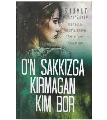 O`N SAKKIZGA KIRMAGAN KIM BOR